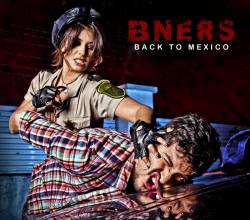 B-Ners : Back to Mexico